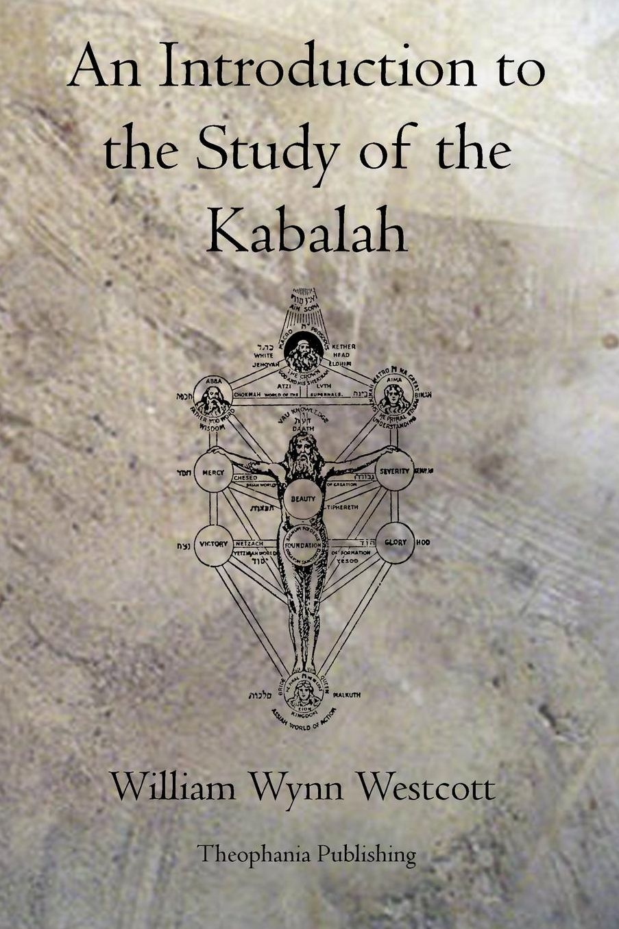 An Introduction to the Study of the Kabalah