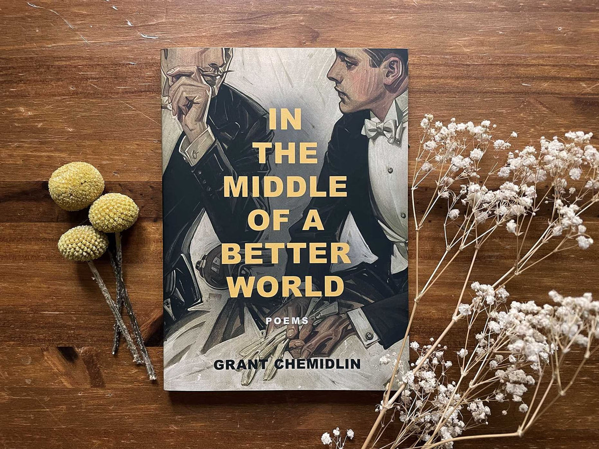 In the Middle of a Better World: Poems