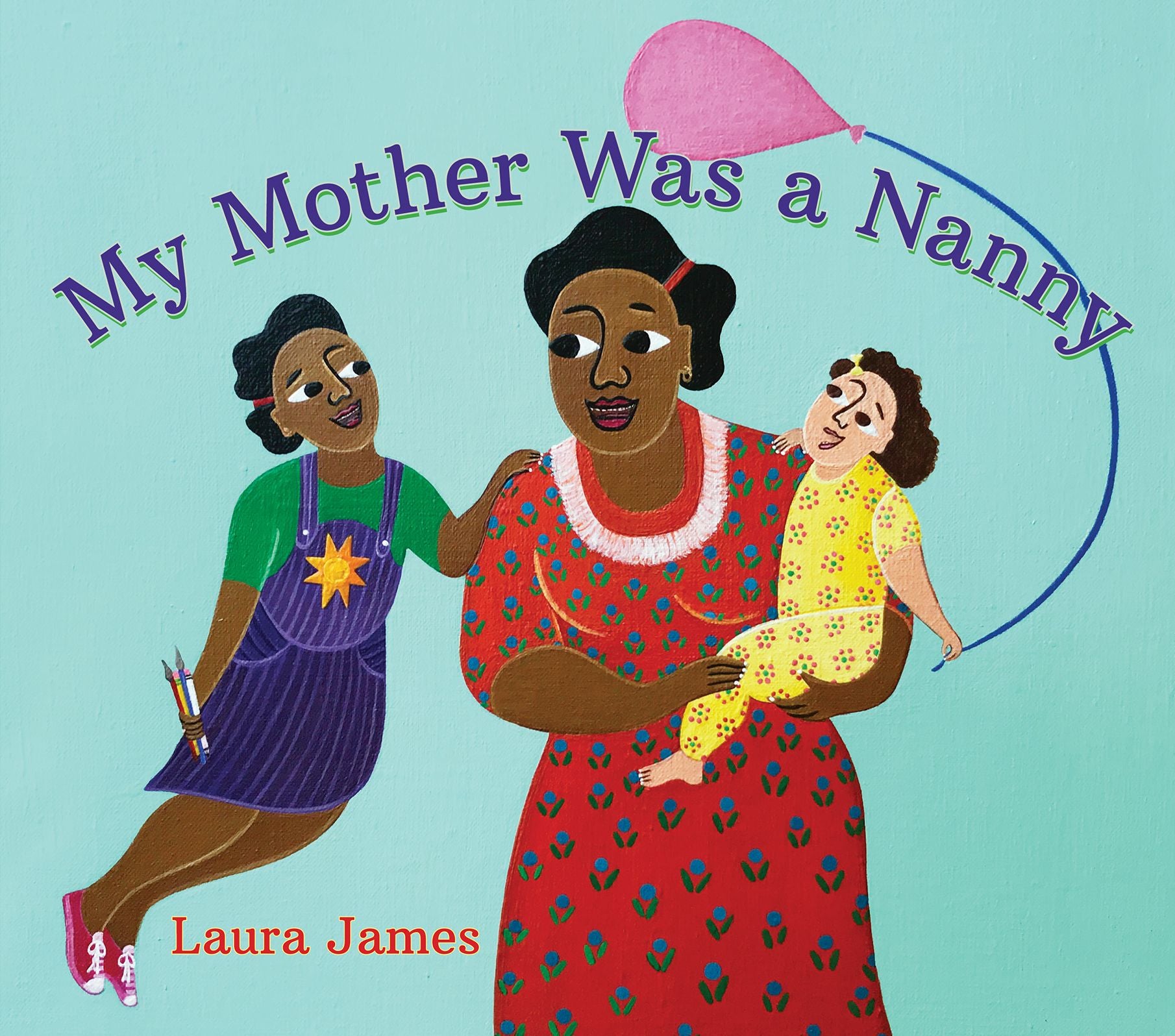 My Mother Was a Nanny