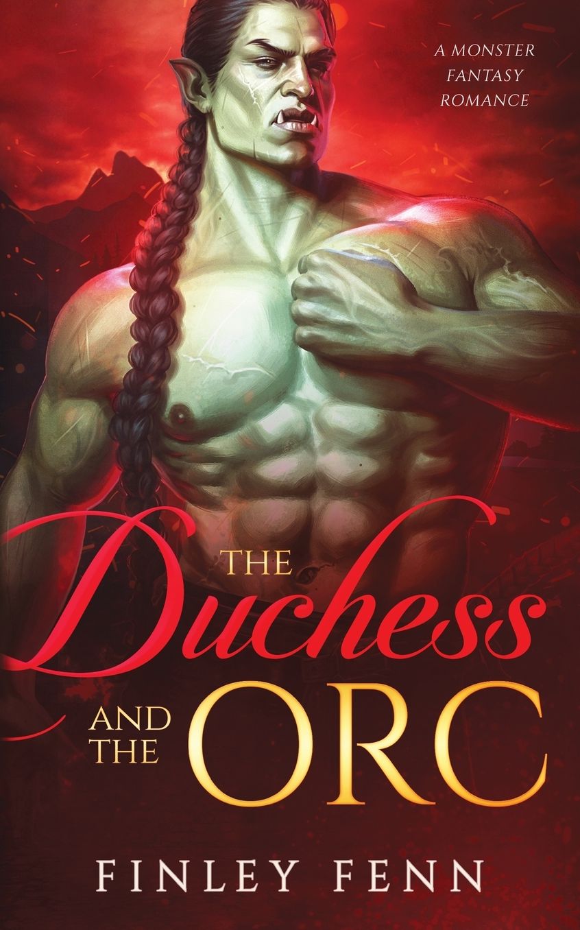 The Duchess and the Orc: A Monster Fantasy Romance