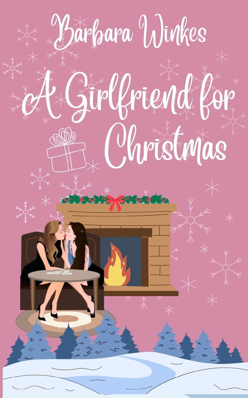 A Girlfriend for Christmas: A Sweet Lesbian Christmas Romance