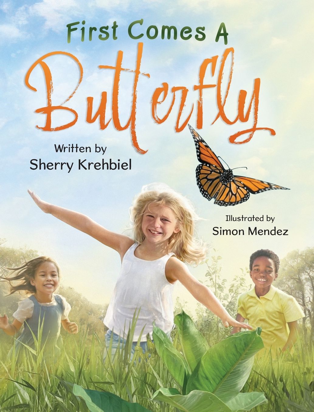 First Comes a Butterfly