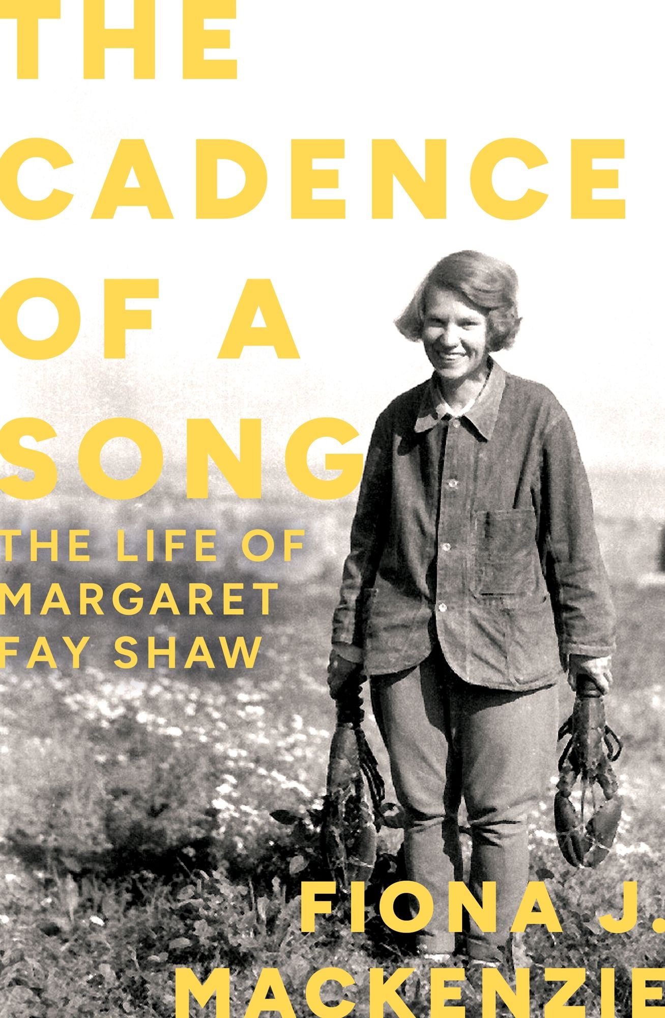 The Cadence of a Song: The Life of Margaret Fay Shaw