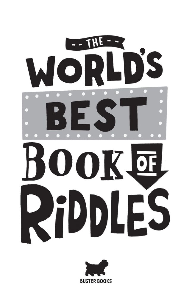 The World's Best Book of Riddles: More than 150 brainteasers for kids and their families