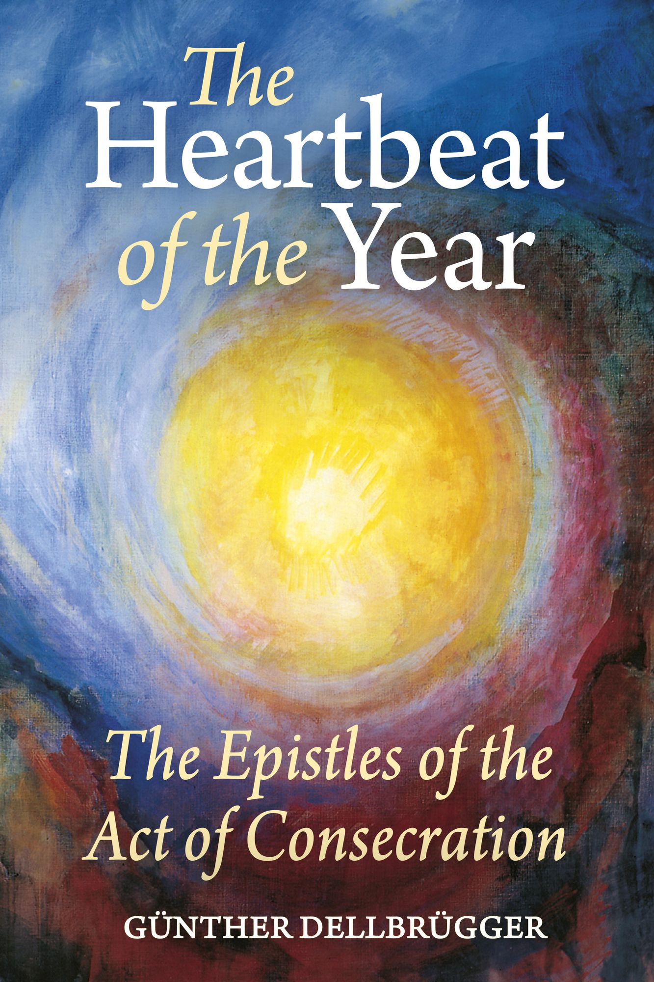 The Heartbeat of the Year: The Epistles of the Act of Consecration