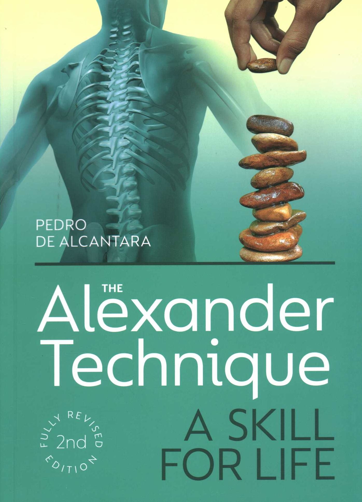 Alexander Technique: A Skill for Life