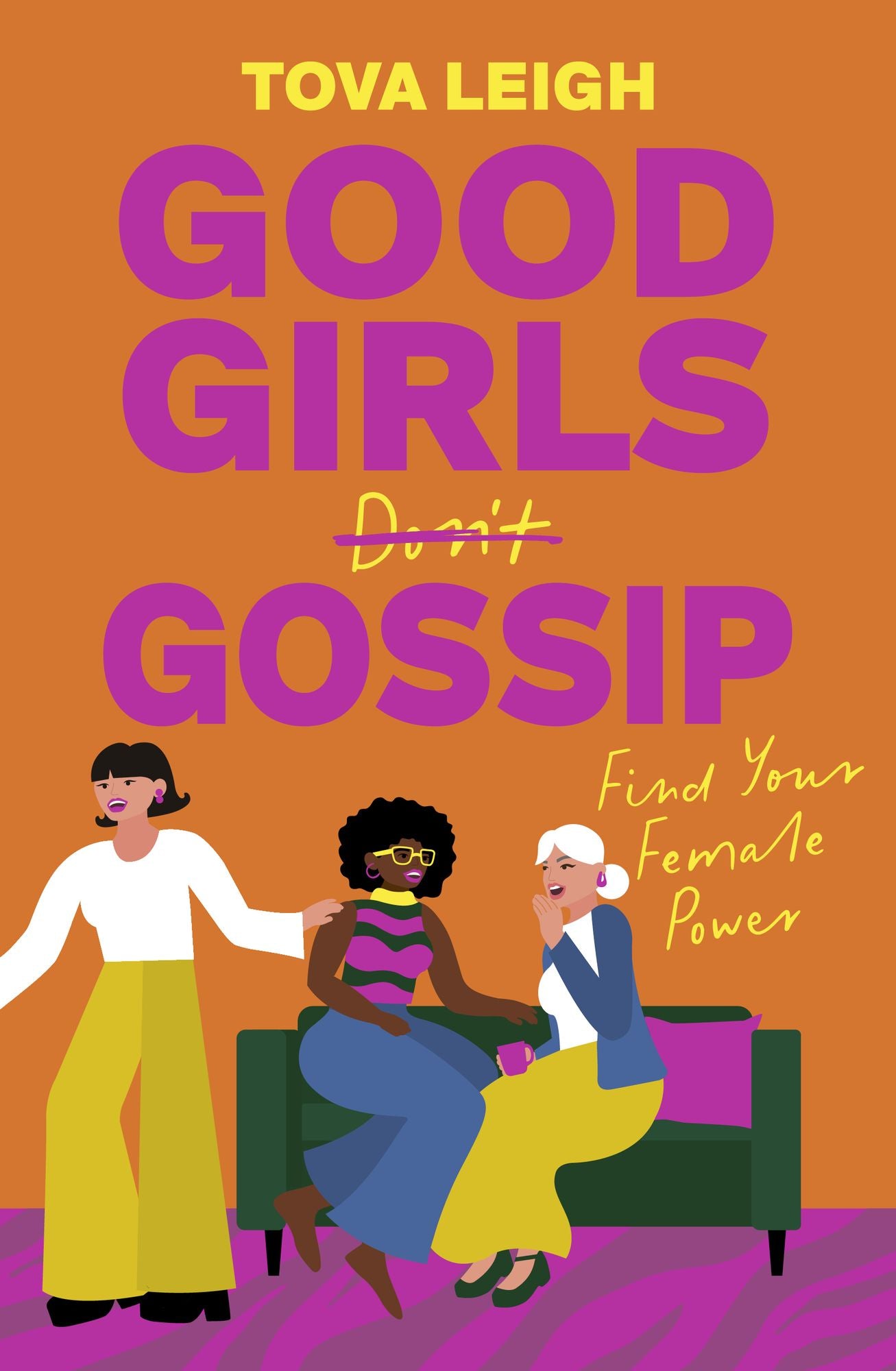 Good Girls Gossip: Find Your Female Power