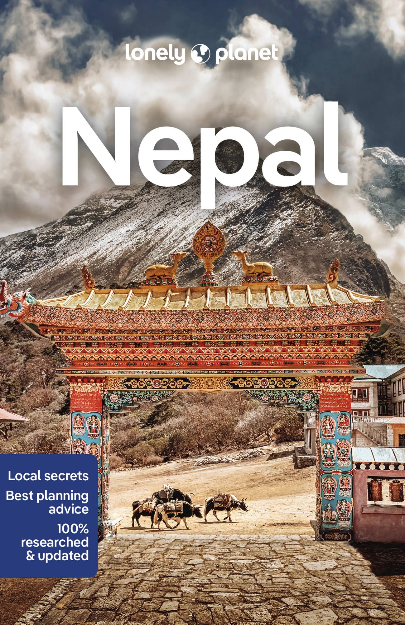 Lonely Planet Nepal: Detailed Itineraries Travel Like a Local Insider Tips Covers Kathmandu, Pokhara, Terai, Mahabharat Range, and more