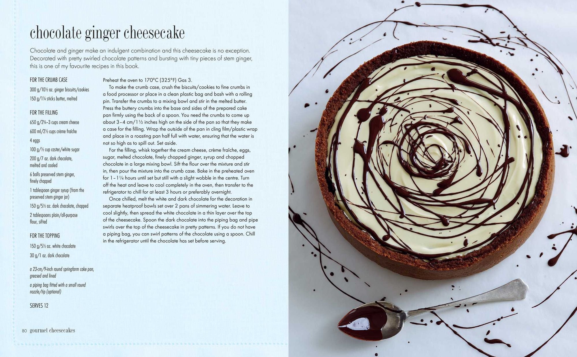 Cheesecake: Over 60 scrumptious recipes for creamy confections