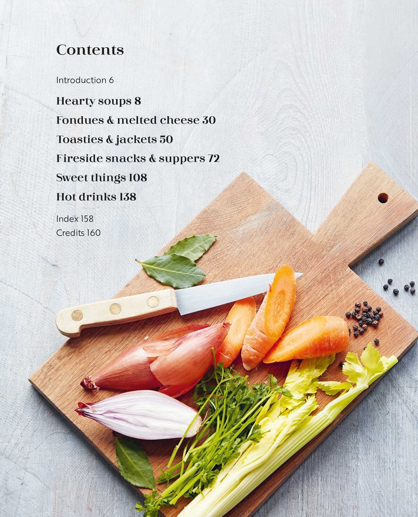 Winter Warmers: More than 65 indulgent and warming recipes for chilly days