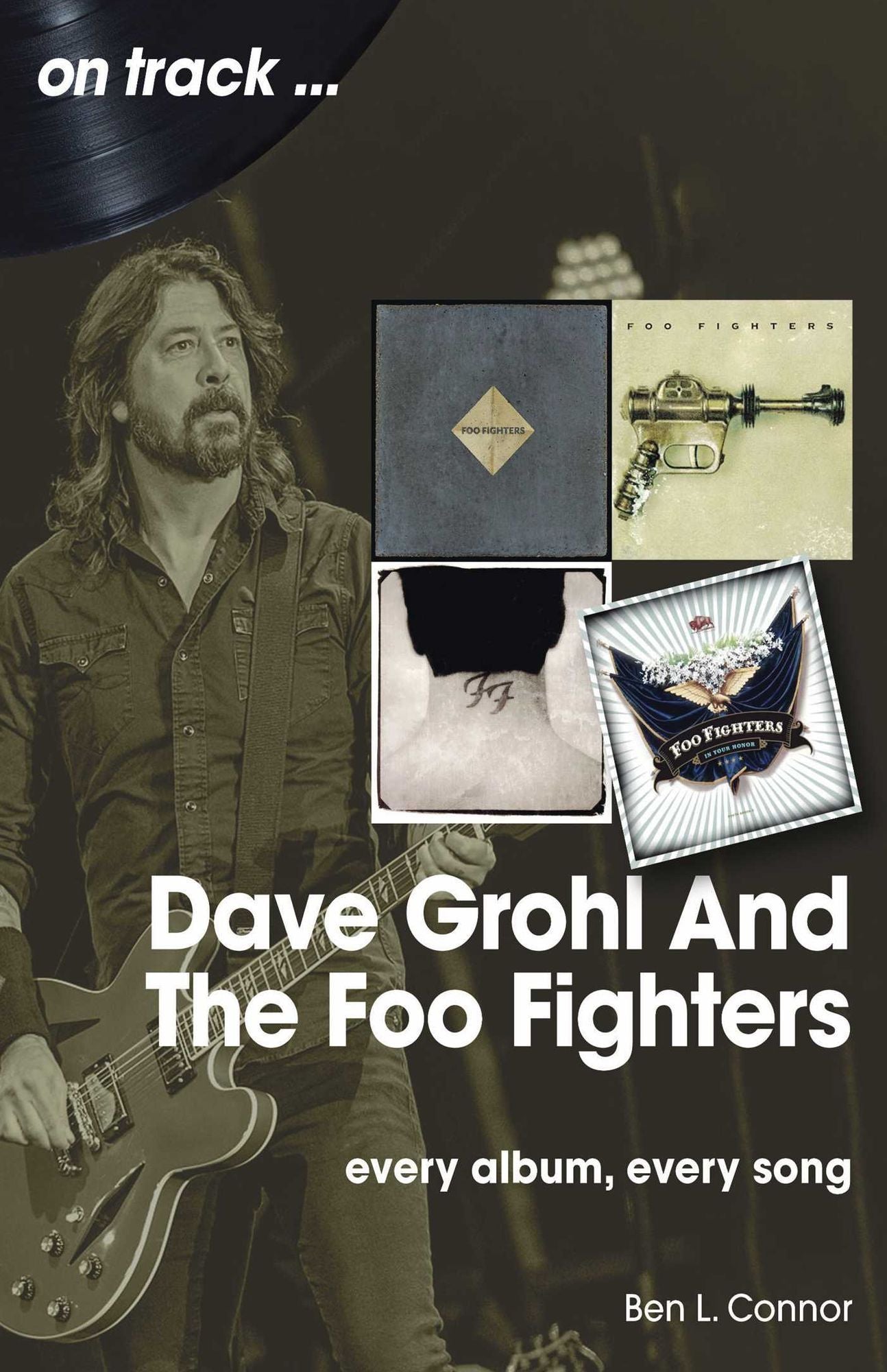 Dave Grohl and The Foo Fighters: Every Album, Every Song