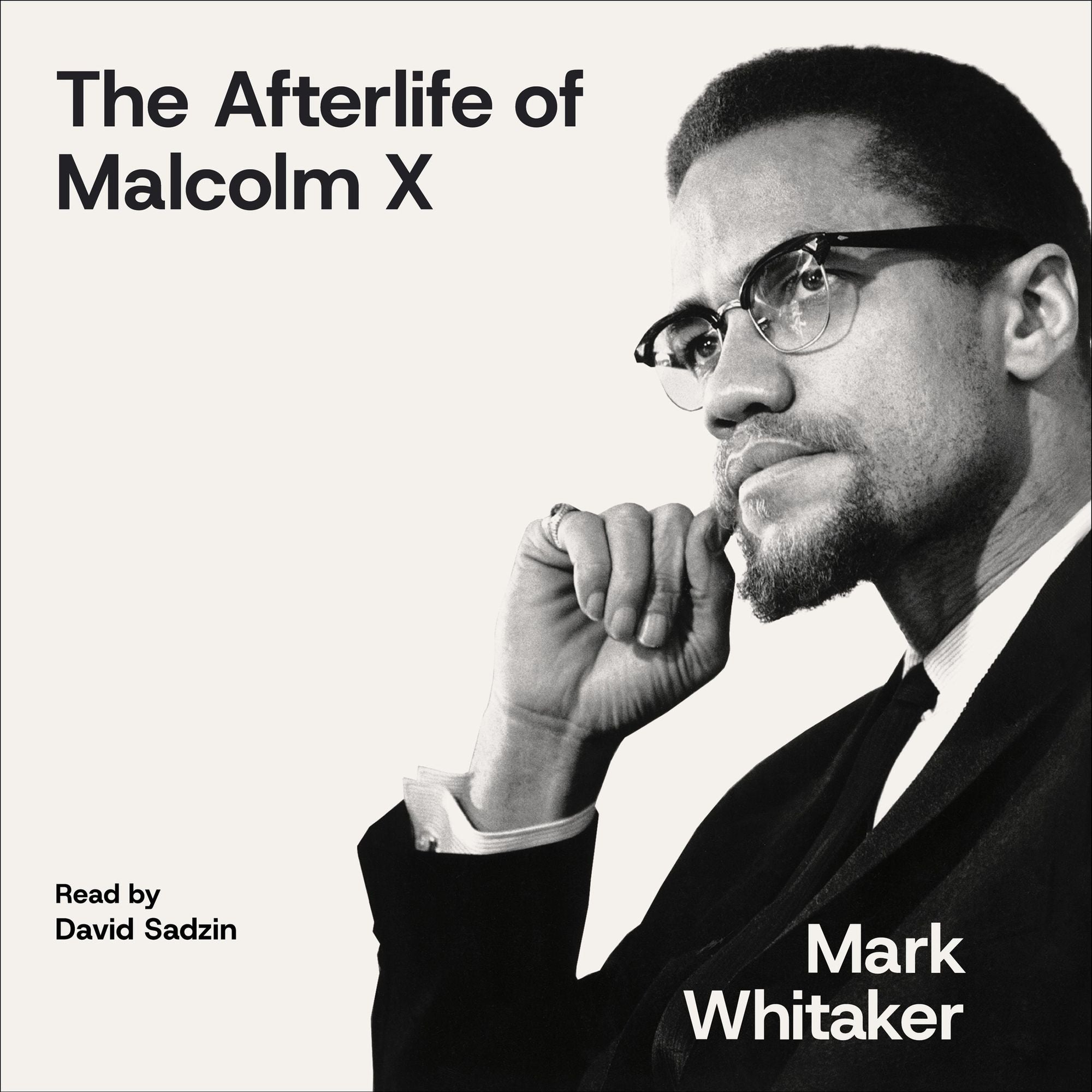 The Afterlife of Malcolm X: An Outcast Turned Icon's Enduring Impact on America
