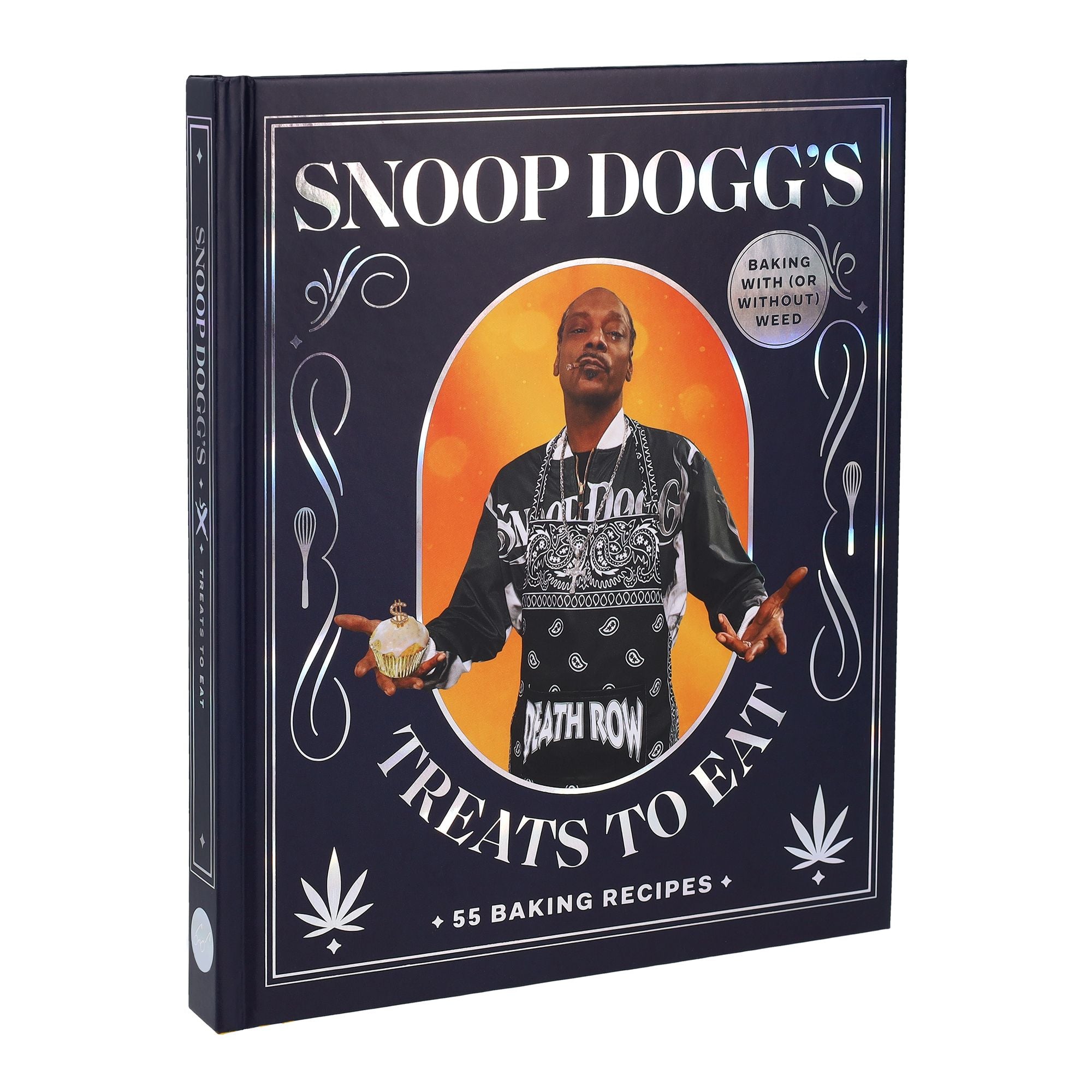 Snoop Dogg's Treats to Eat: 55 Baking Recipes-Baking With (or Without) Weed