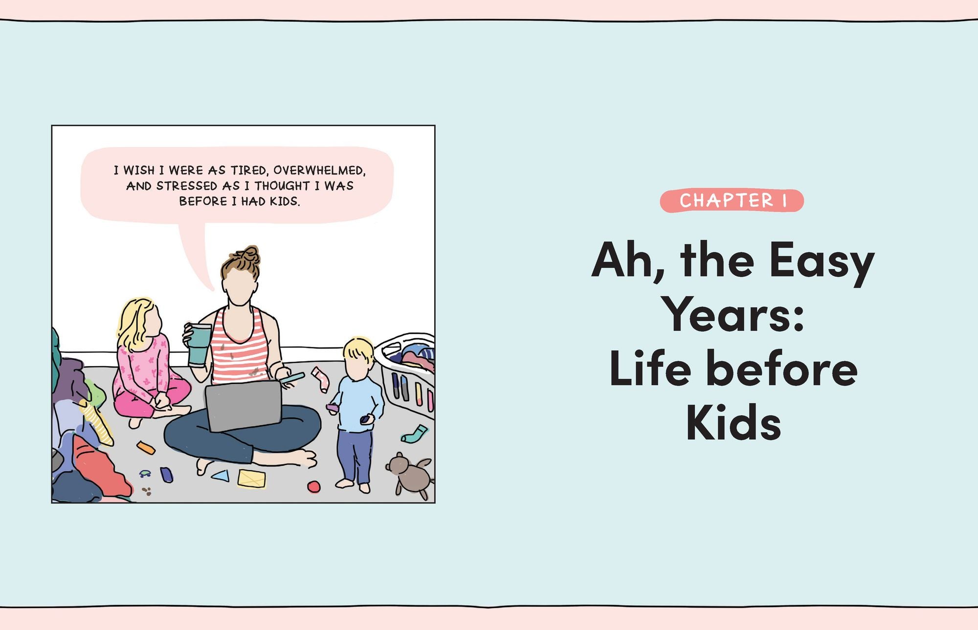 Mama Needs a Minute!: A Candid, Funny, All-Too-Relatable Comic Memoir about Surviving Motherhood