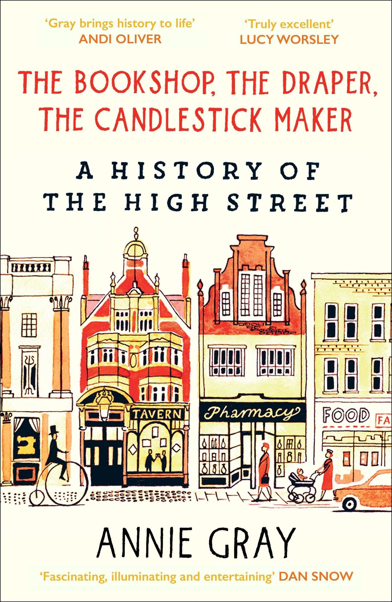 The Bookshop, the Draper, the Candlestick Maker: A History of the High Street