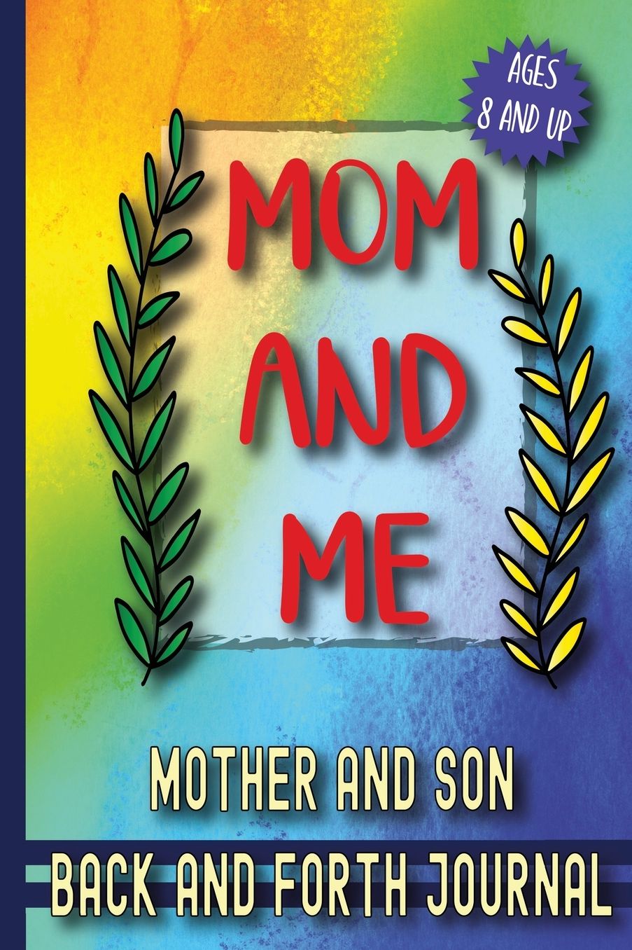 Mom and Me: Mother and Son Back and Forth Journal