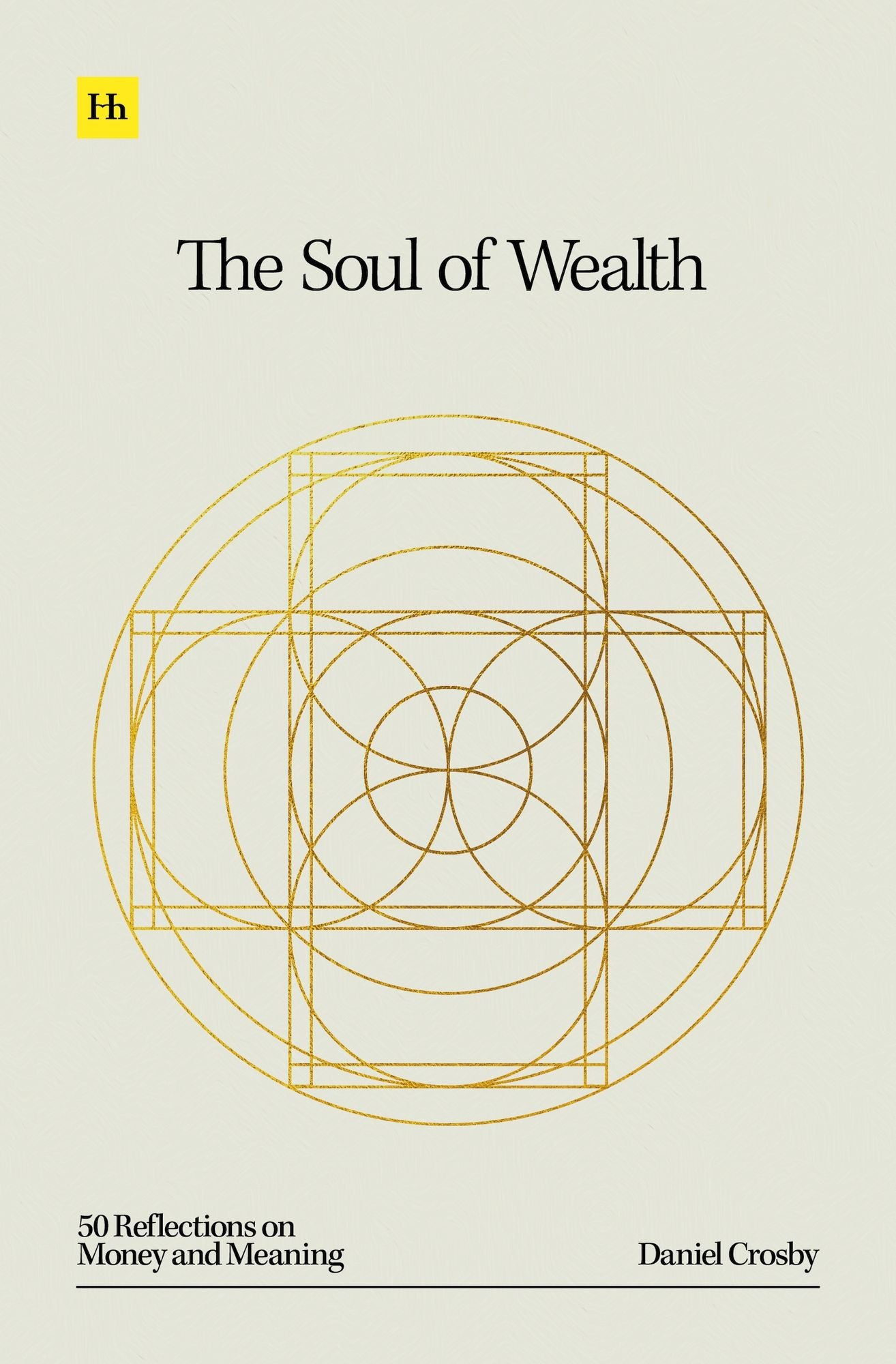 The Soul of Wealth: 50 reflections on money and meaning