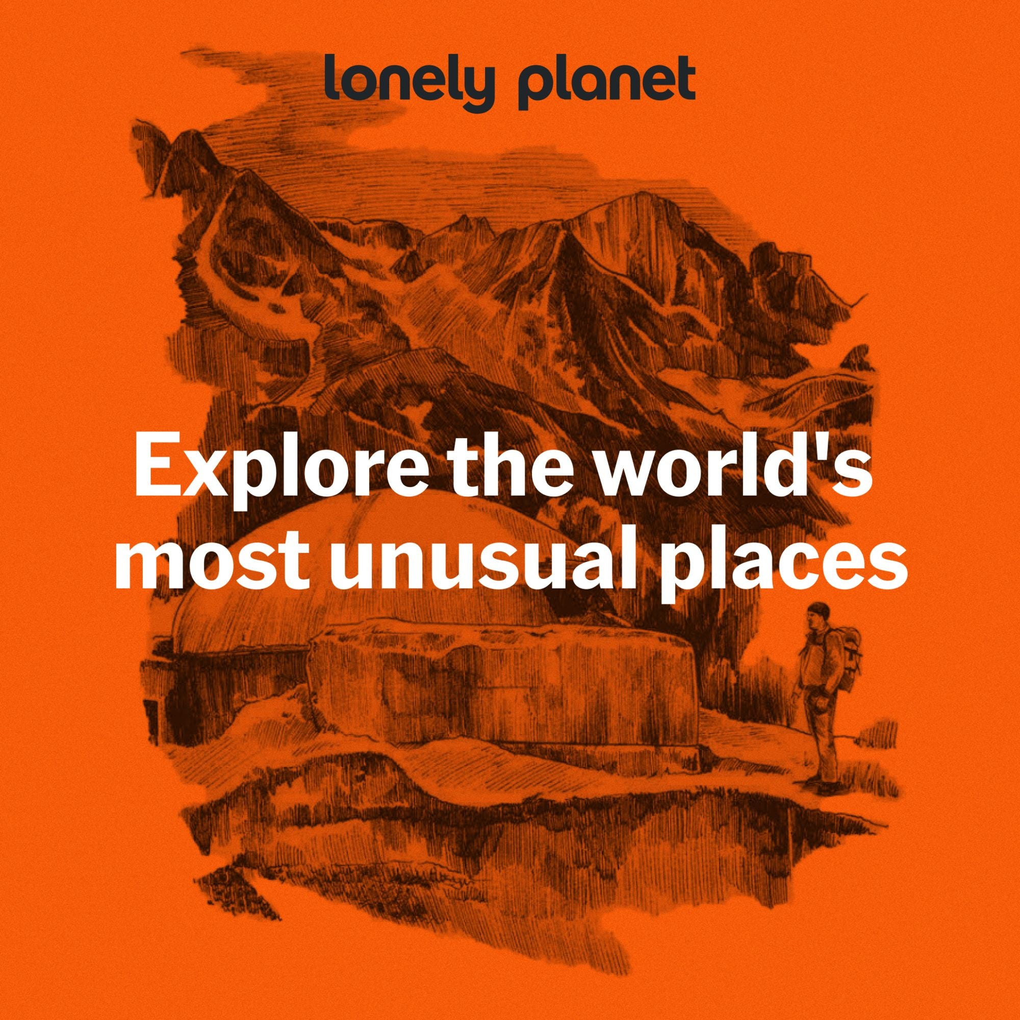 Lonely Planet Secret Wonders of the World: 385 Weird & Wonderful Sights Travel Itineraries & Top 10 Lists to Get You There Read Incredible Stories About Each Place
