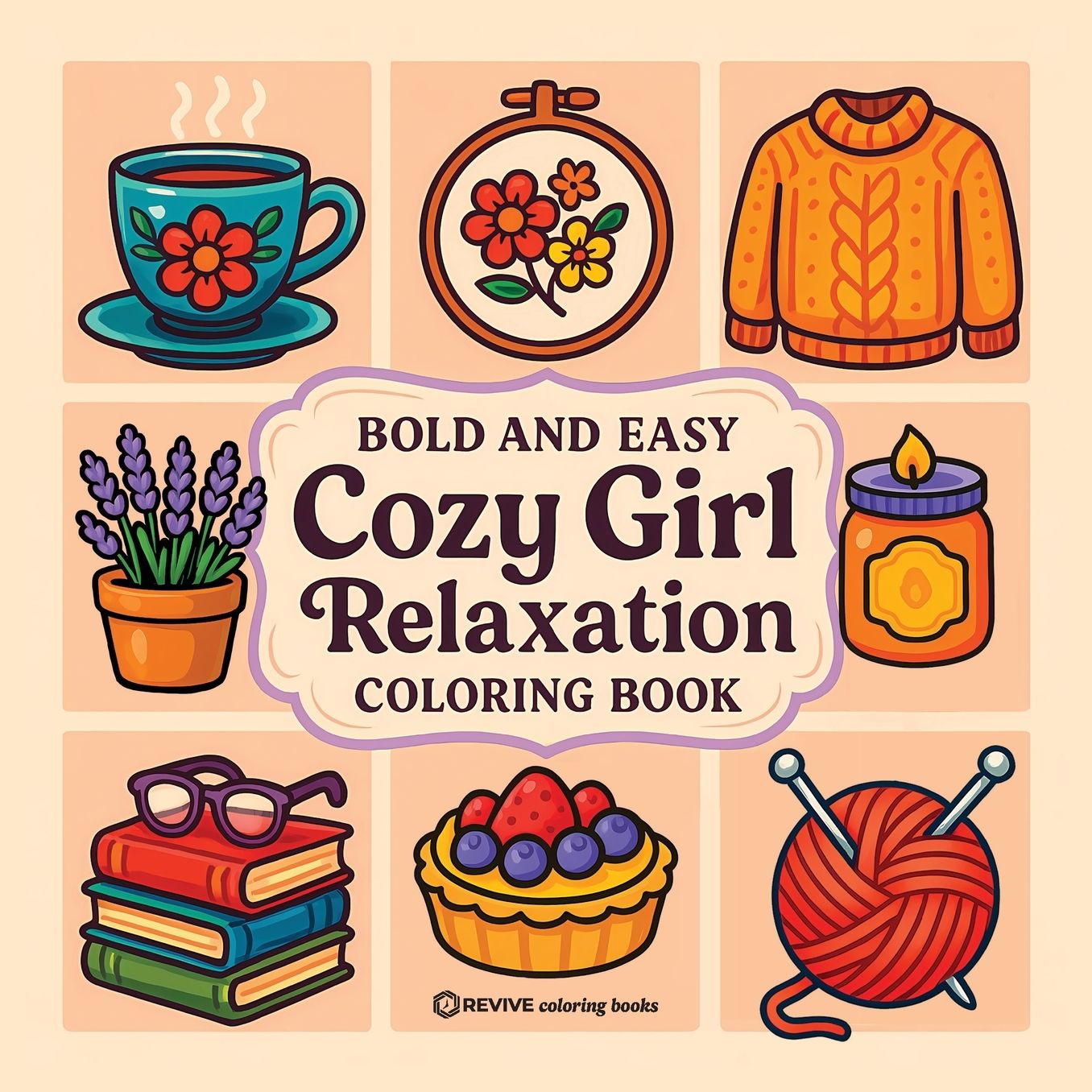 Bold & Easy Cozy Girl Relaxation Coloring Book: Satisfying & Comfy Stress Relief Coloring-Perfect Cozy Girl Gift!