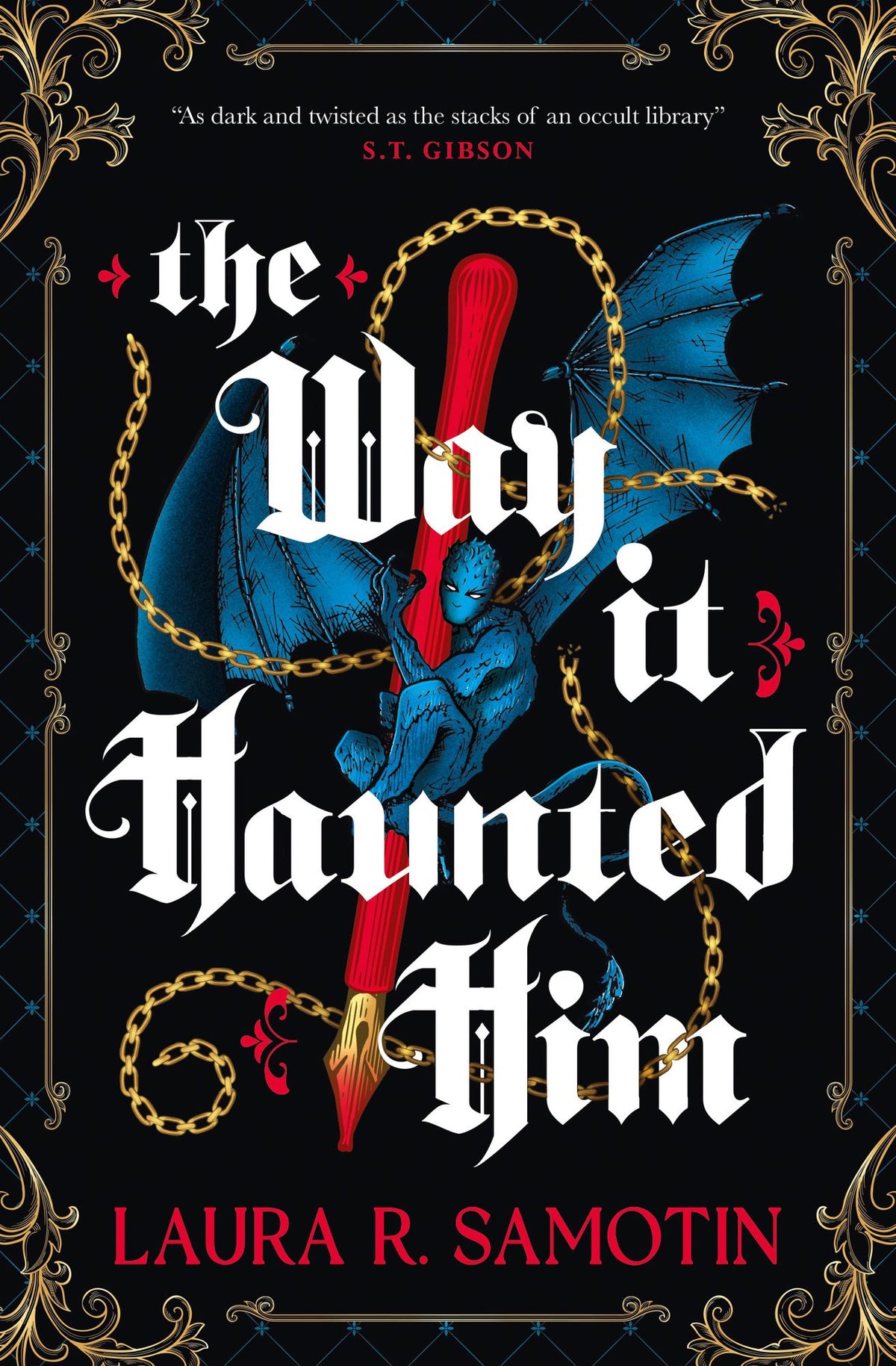 The Way It Haunted Him