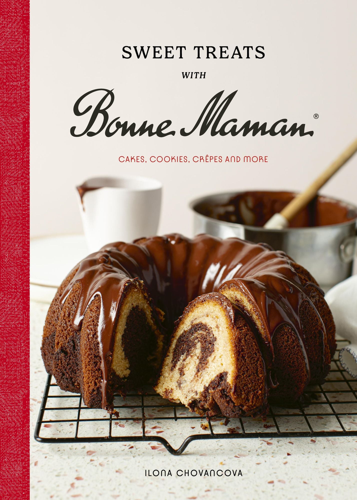 Sweet Treats with Bonne Maman: Cakes, Cookies, Crepes and more