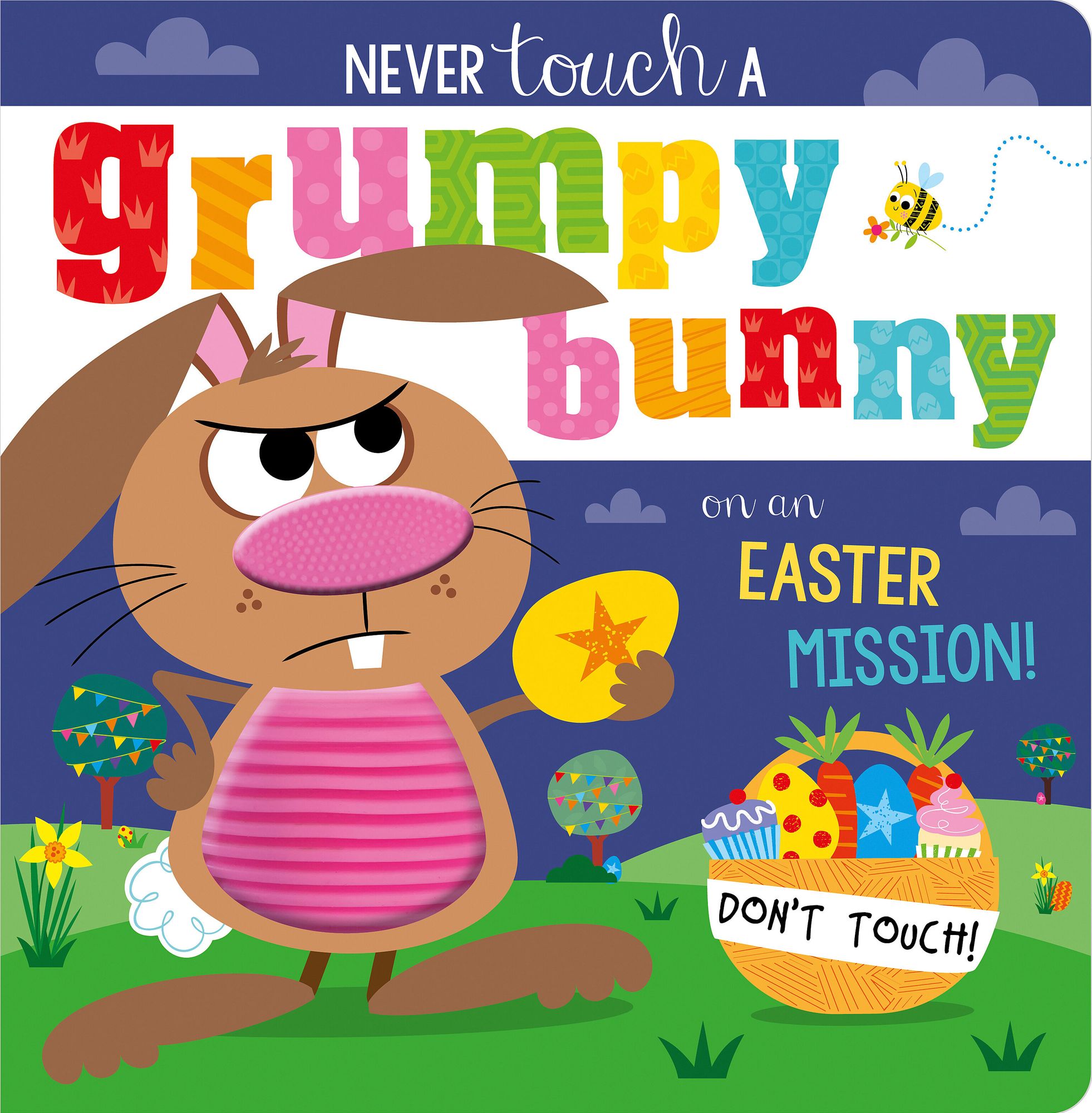 Never Touch a Grumpy Bunny!