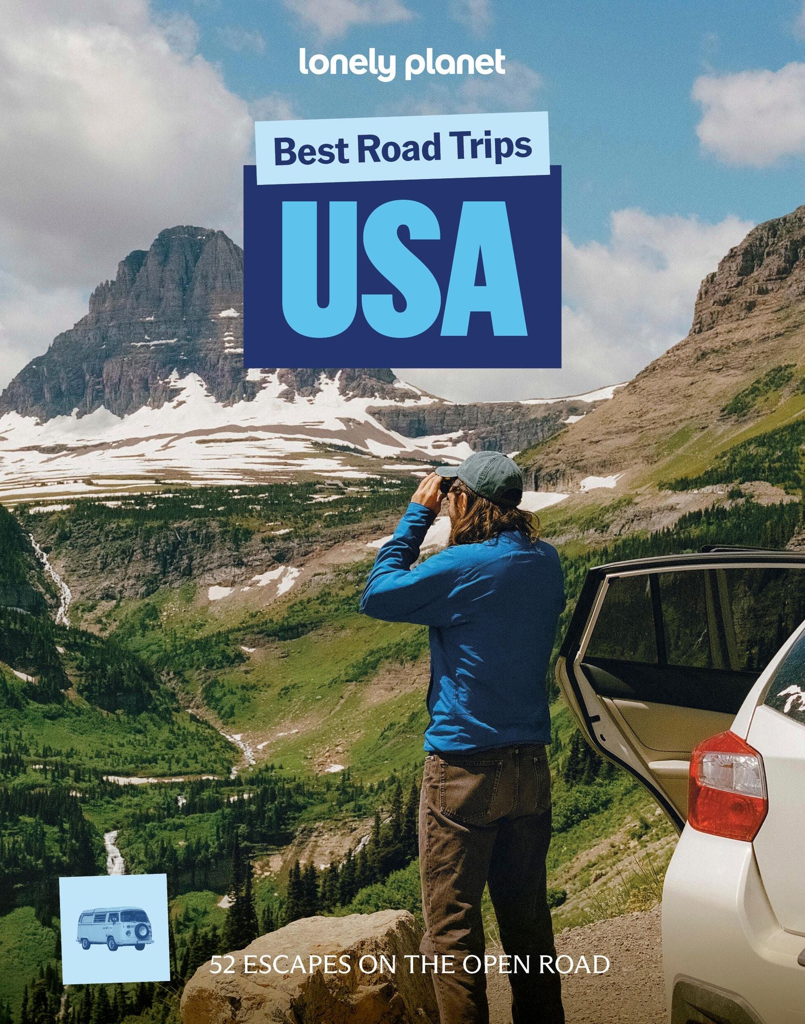 Lonely Planet Best Road Trips USA: 52 Driving Itineraries Detailed Directions & Maps Local Tips Covers New York, New England, Rocky Mountains, California and Route 66