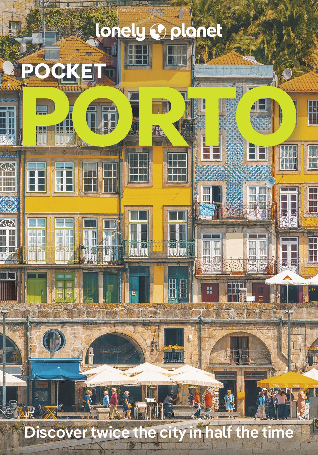 Lonely Planet Pocket Porto: Discover Twice the City in Half the Time Top Sights Maps & Walking Tours Covers Praia de Matosinhos, Vila Nova de Gaia, Clerigos and more