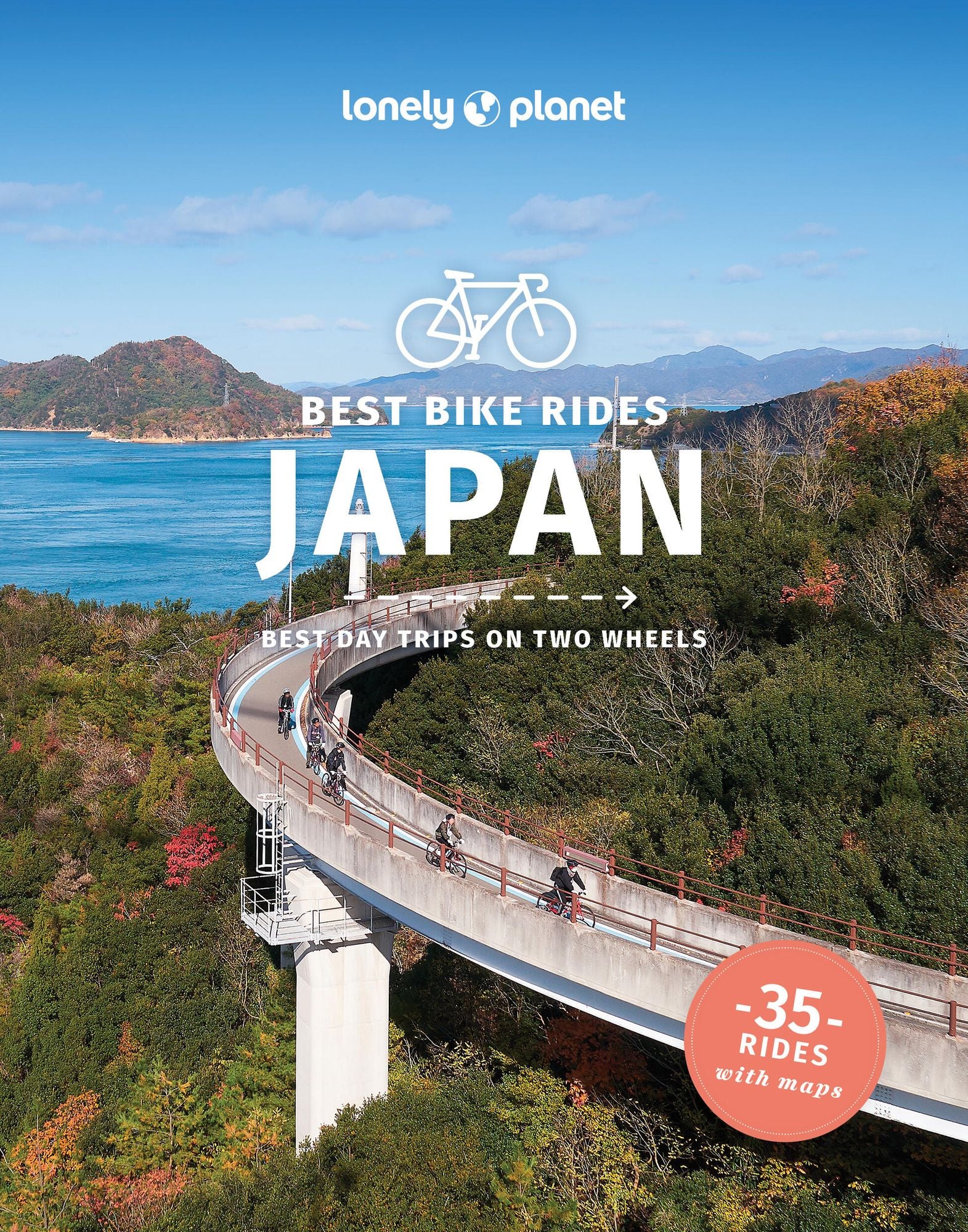 Lonely Planet Best Bike Rides Japan: 35 Day Trips on Two Wheels Detailed Directions & Maps Covers Around Tokyo, Kansai and Shikoku