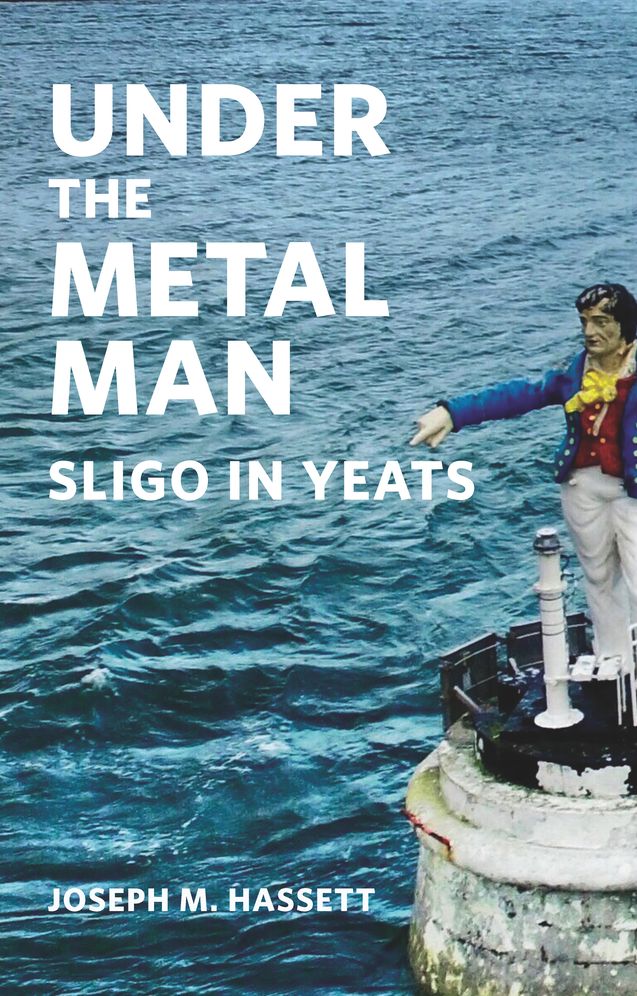 Under The Metal Man: Sligo in Yeats