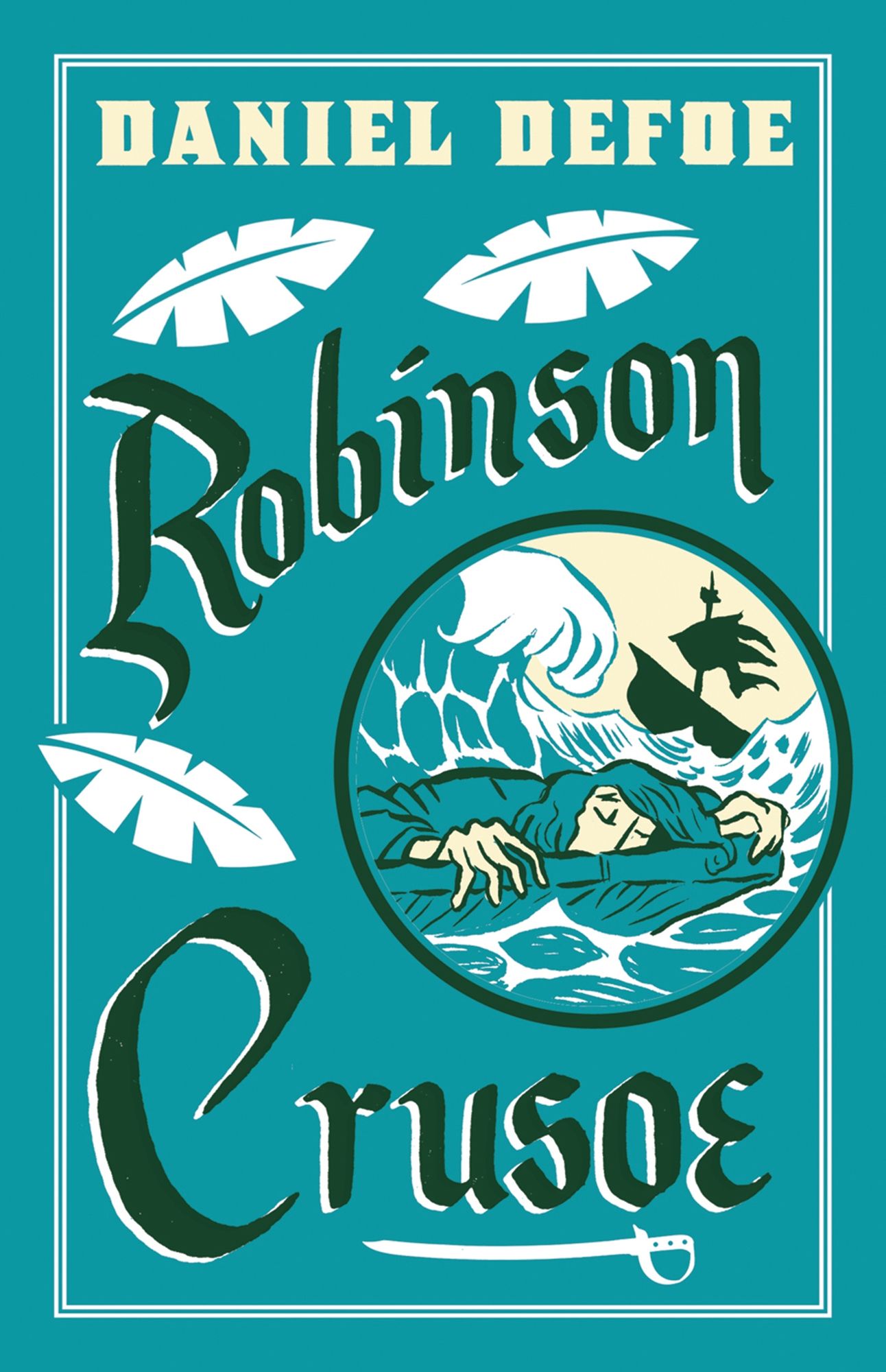 Robinson Crusoe: Illustrated by Adam Stower