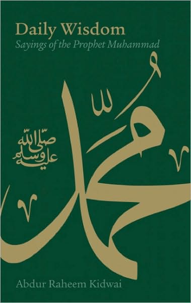 Daily Wisdom: Sayings of the Prophet Muhammad