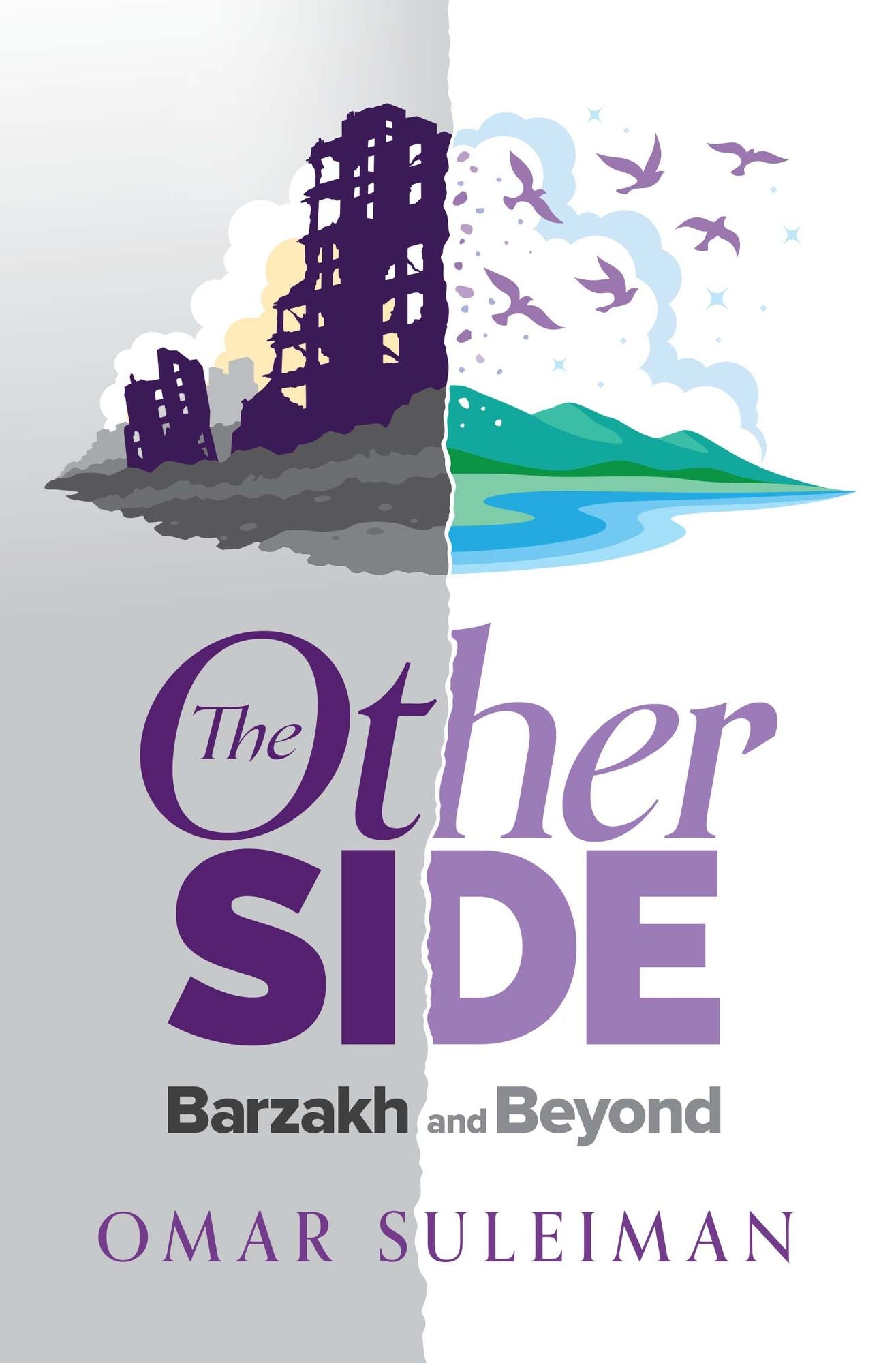 The Other Side: Barzakh and Beyond