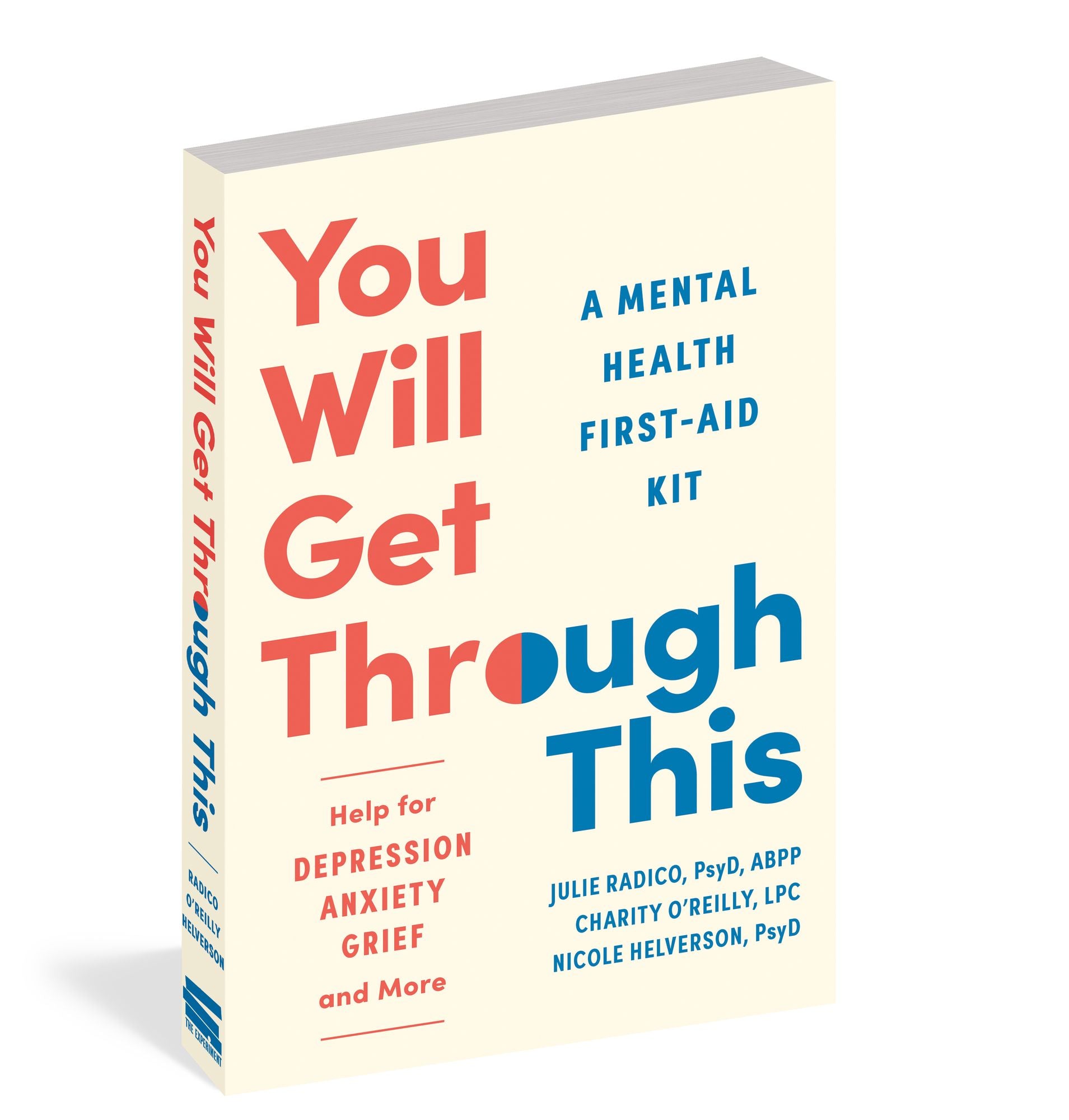 You Will Get Through This: A Mental Health Tool Kit - Help for Depression, Anxiety, Grief, and More