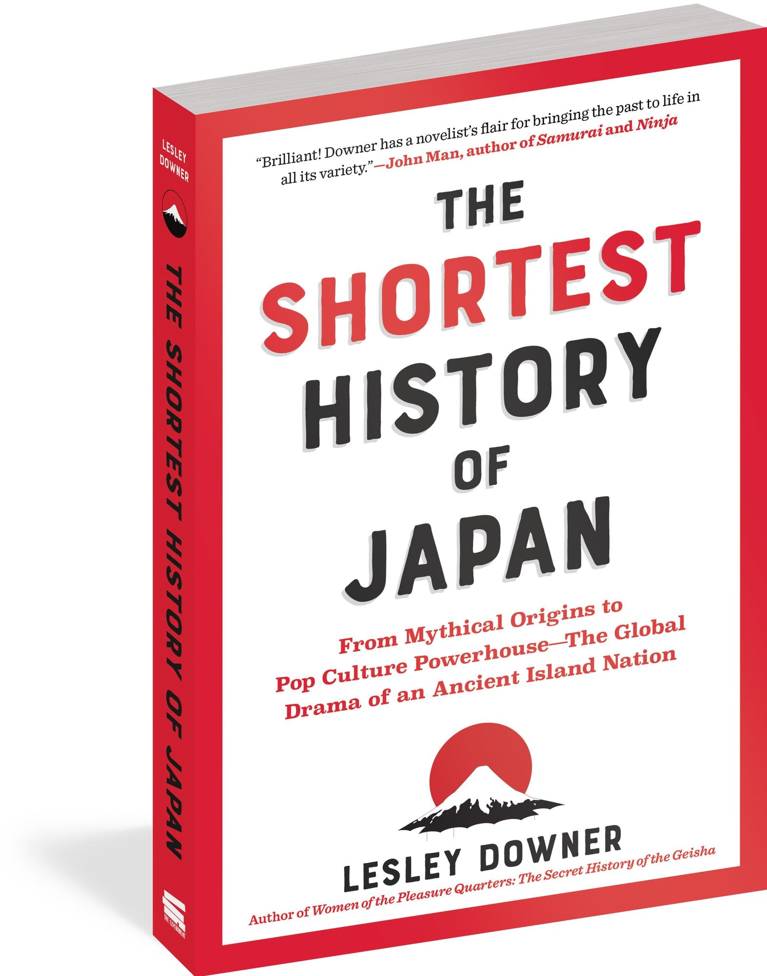 The Shortest History of Japan: From Mythical Origins to Pop Culture Powerhouse - The Global Drama of an Ancient Island Nation