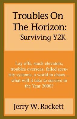 Troubles on the Horizon: Surviving Y2K