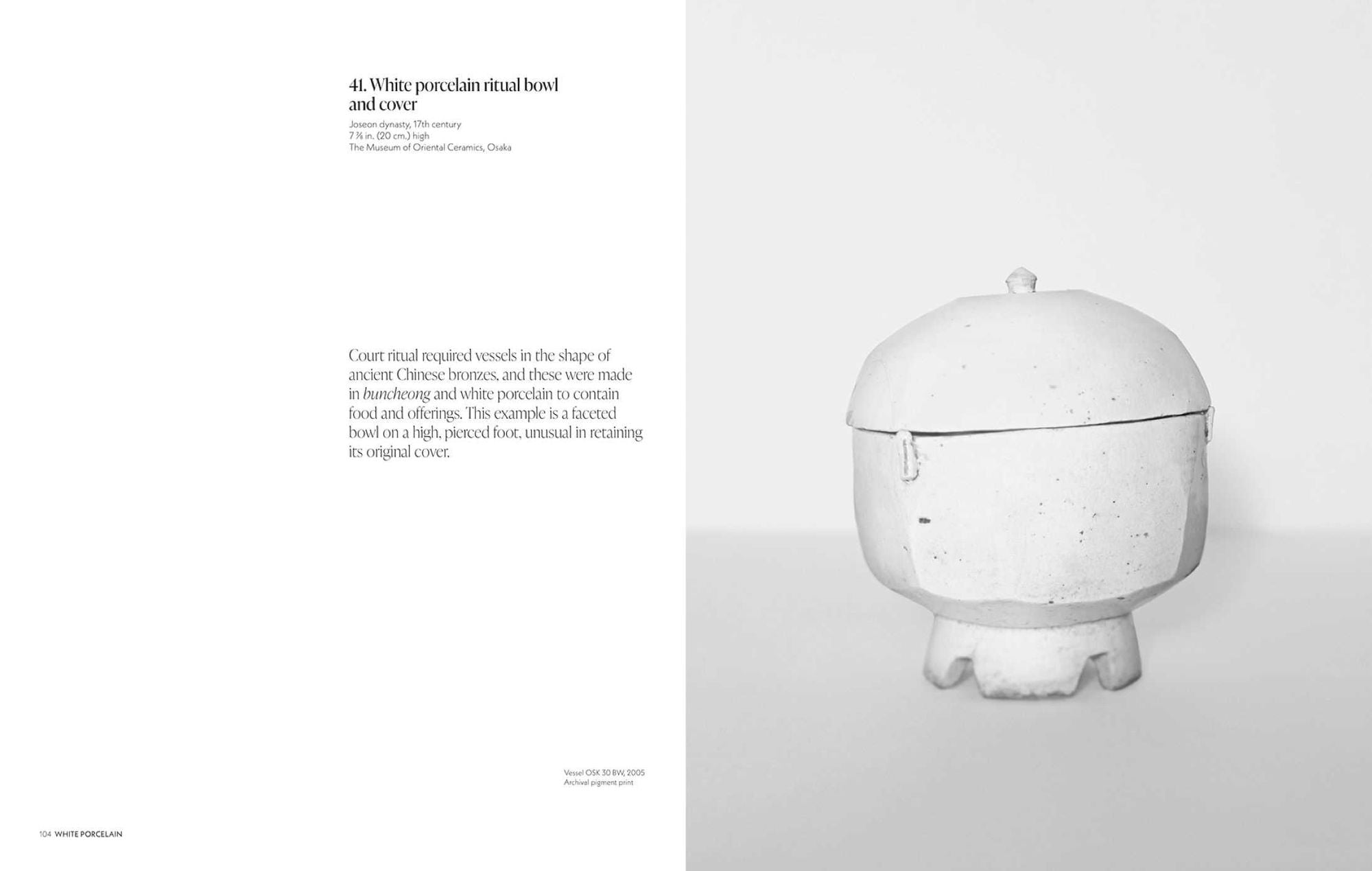 The Korean Ceramics: The Scholar's Vision, The Photographer's Eye