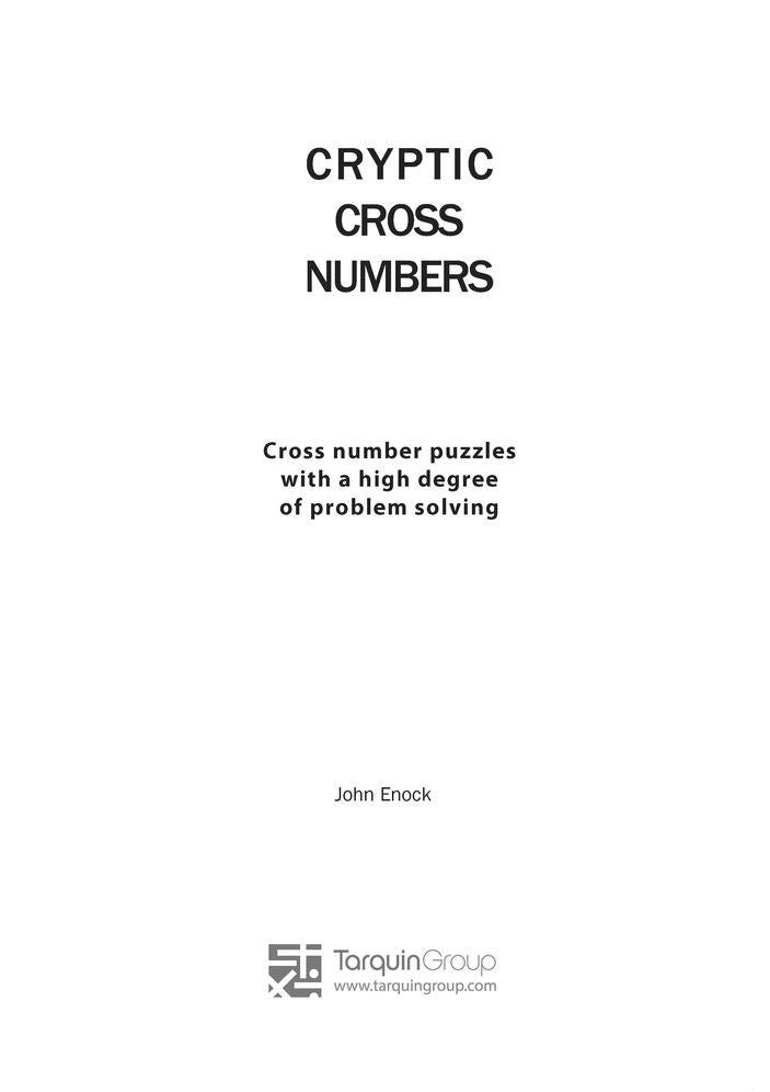 Cryptic Cross Numbers: Cross number puzzles with a high degree of problem solving