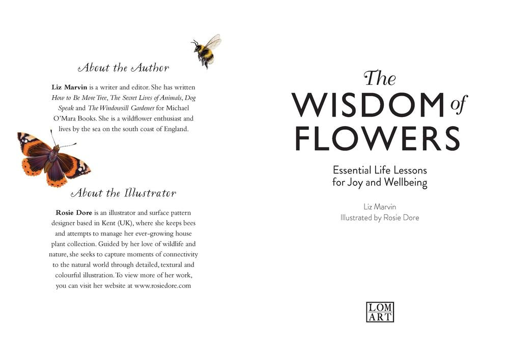 The Wisdom of Flowers: Essential Life Lessons for Joy and Wellbeing