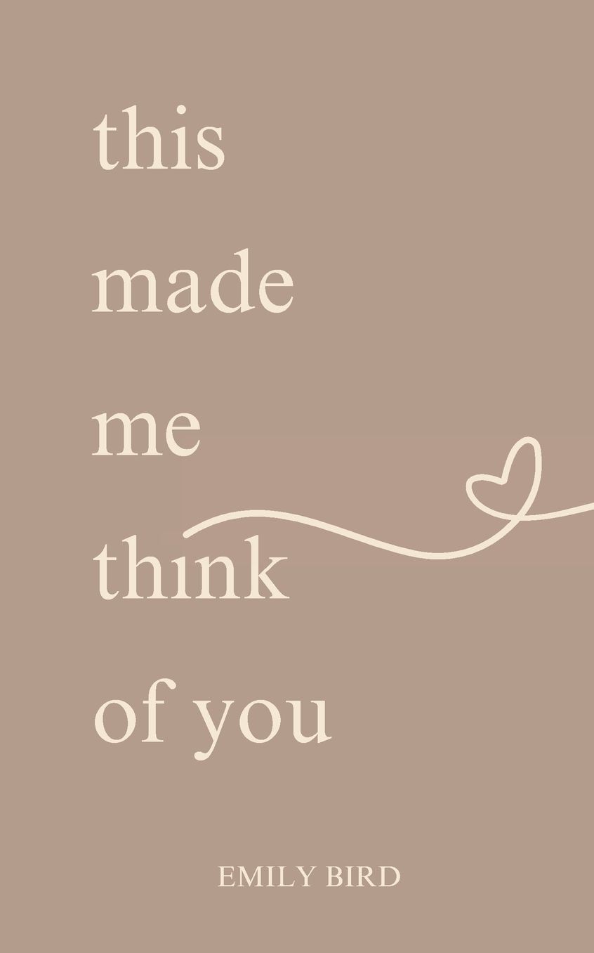 This Made Me Think of You