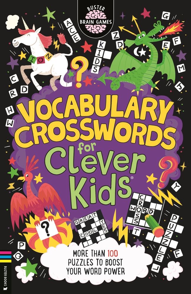 Vocabulary Crosswords for Clever Kids�: More than 100 puzzles to boost your word power
