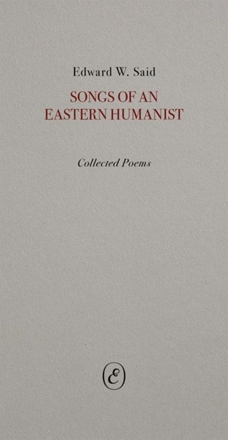 Songs of an Eastern Humanist: Collected Poems