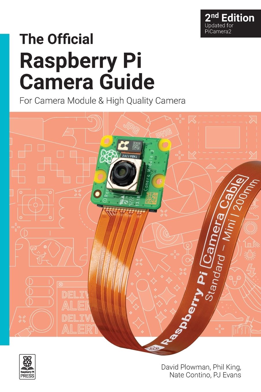 The Official Raspberry Pi Camera Guide: Updated for PiCamera2