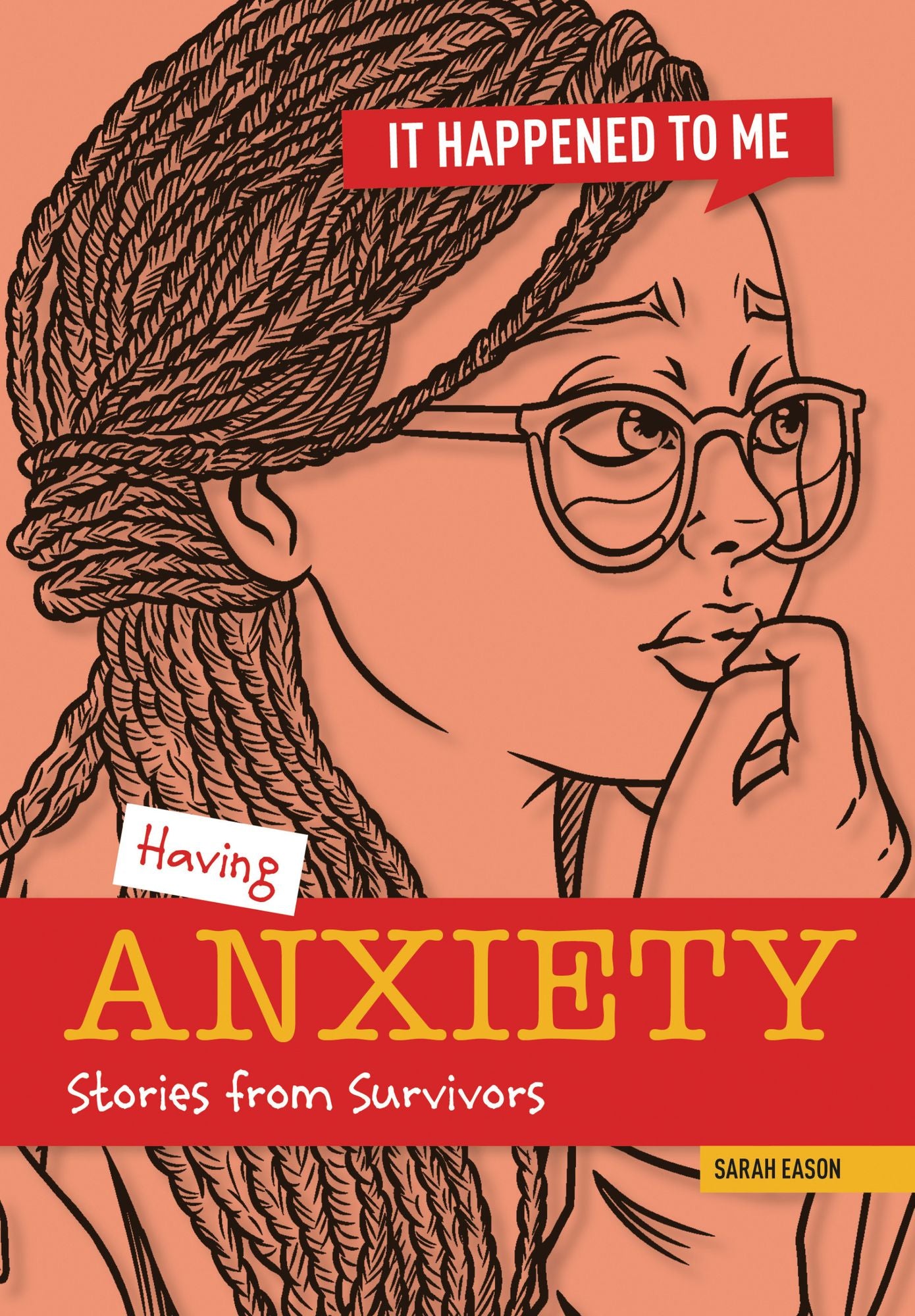 Having Anxiety: Stories from Survivors