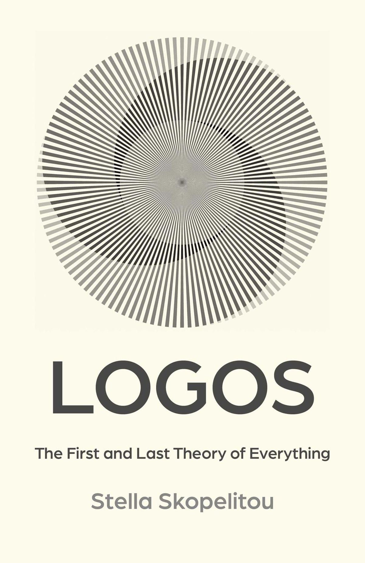 Logos: The First and Last Theory of Everything