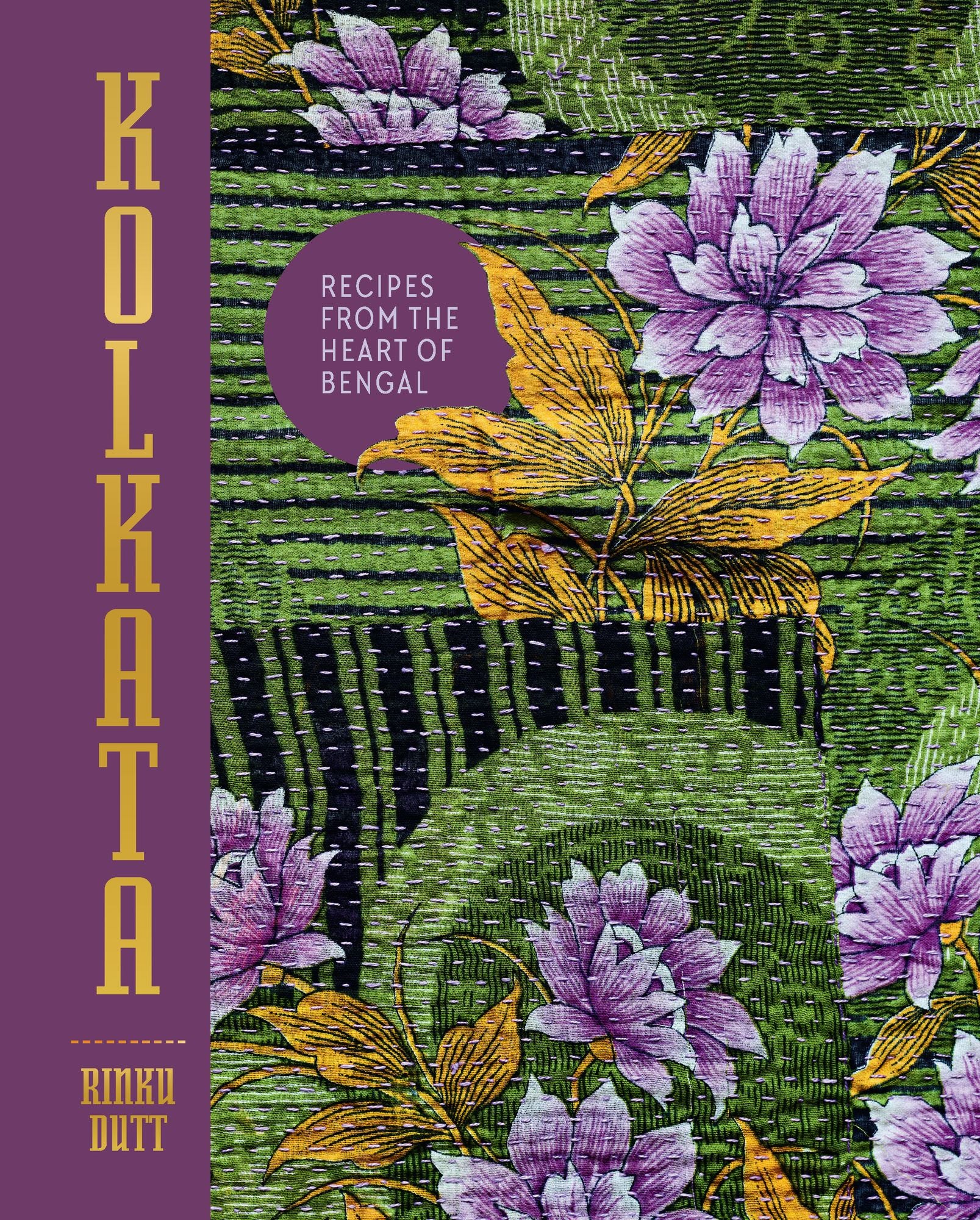 Kolkata: Recipes from the Heart of Bengal