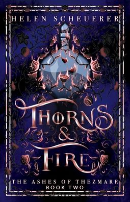 Thorns & Fire: An epic fantasy romance