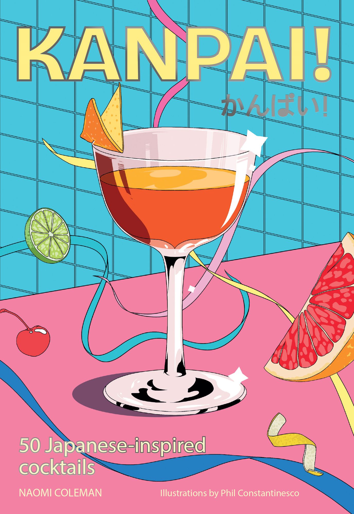 Kanpai!: 50 Cocktails Inspired by Japan
