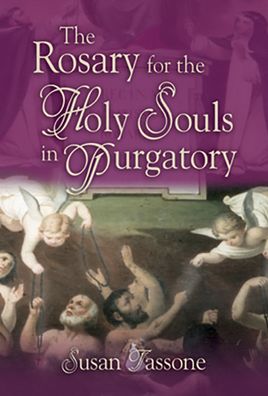 The Rosary for the Holy Souls in Purgatory