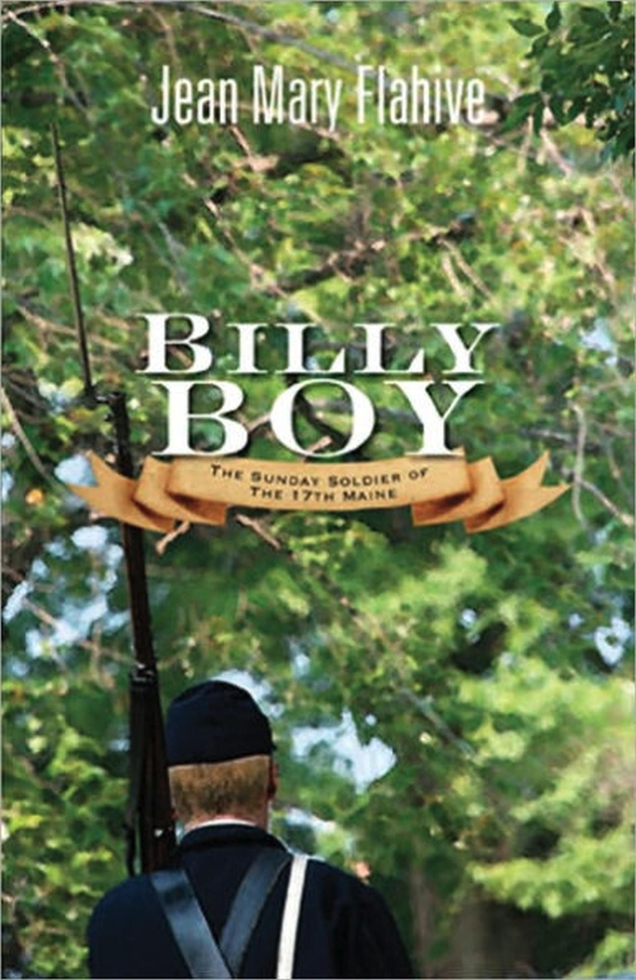 Billy Boy: The Sunday Soldier of the 17th Maine